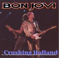 Bon Jovi : Crushing Holland